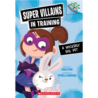 A Wickedly Evil Pet: A Branches Book (Super Villains in Training #2) - 1