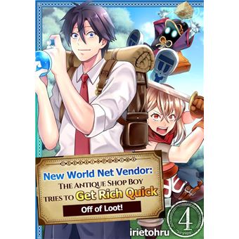 New World Net Vendor: The Antique Shop Boy Tries to Get Rich Quick Off of Loot! - 1