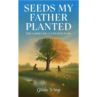 Seeds My Father Planted - 1