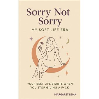 Sorry Not Sorry: My Soft Life Era - 1