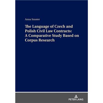 The Language of Czech and Polish Civil Law Contracts: A Comparative Study Based on Corpus Research - 1