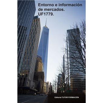 Entorno e información de mercados. UF1779. - 1