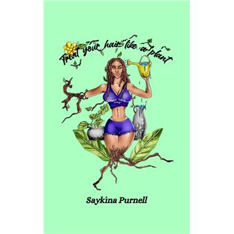 Treat Your Hair Like a Plant - 1