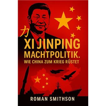 Xi Jinping: Machtpolitik. Wie China zum Krieg rüstet - 1