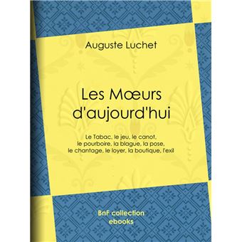 Les moeurs d'aujourd'hui - 1