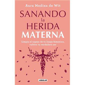 Sanando la herida materna - 1