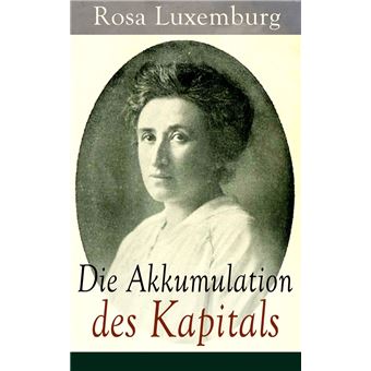 Die Akkumulation des Kapitals - 1