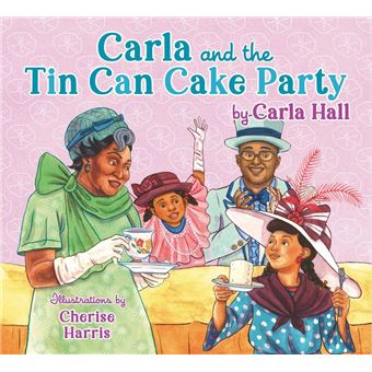 Carla and the Tin Can Cake Party - 1
