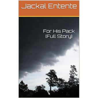 For His Pack [Full Story] - 1