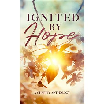 Ignited By Hope - 1