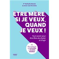 Être mère, si je veux, quand je veux !