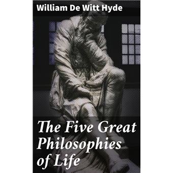 The Five Great Philosophies of Life - 1