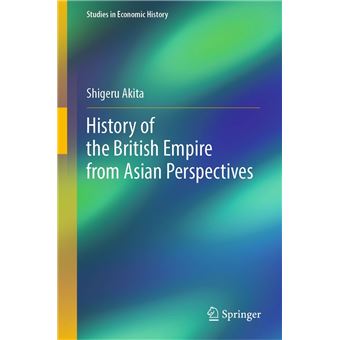 History of the British Empire from Asian Perspectives - 1