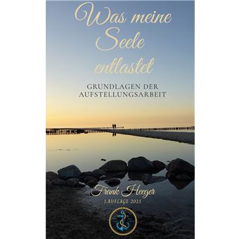 Was meine Seele entlastet - 1