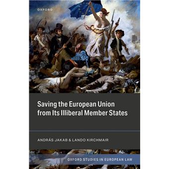 Saving the European Union from its Illiberal Member States - 1