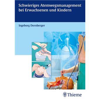 Schwieriges Atemwegsmanagement bei Erwachsenen und Kindern - 1