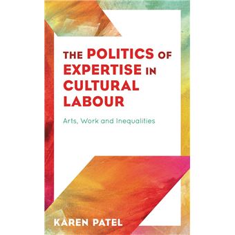 The Politics of Expertise in Cultural Labour - 1