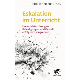 Eskalation im Unterricht - 1