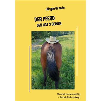 Der Pferd der hat 3 Beiner - 1
