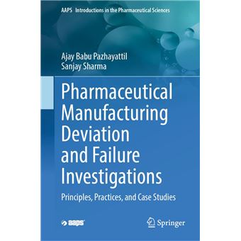 Pharmaceutical Manufacturing Deviation and Failure Investigations - 1