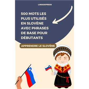 500 Mots les Plus Utilisés en Slovène avec Phrases de Base pour Débutants - 1