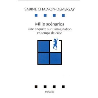 Mille scénarios : Une enquête sur l'imagination en temps de crise - 1