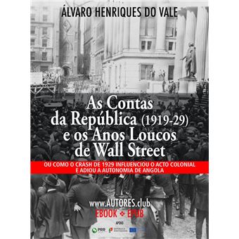 As Contas da República (1919-29) e os Anos Loucos de Wall Street - 1
