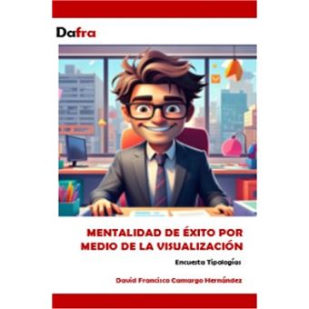 Mentalidad de éxito por medio de la visualización - 1