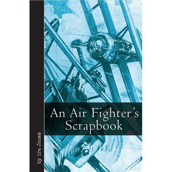 An Air Fighter's Scrapbook - 1