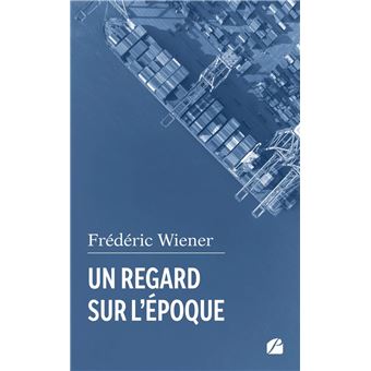 Un regard sur l'époque - 1