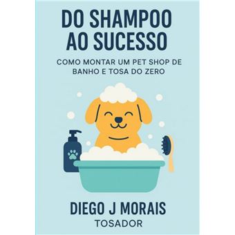 Do Shampoo Ao Sucesso - 1