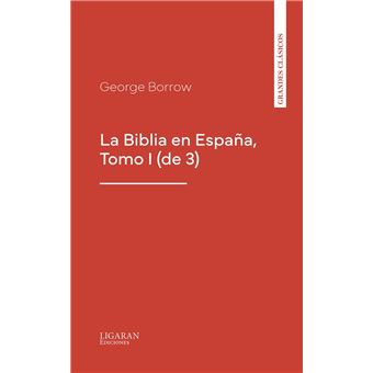 La Biblia en España, Tomo I (de 3) - 1