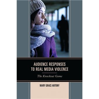 Audience Responses to Real Media Violence - 1