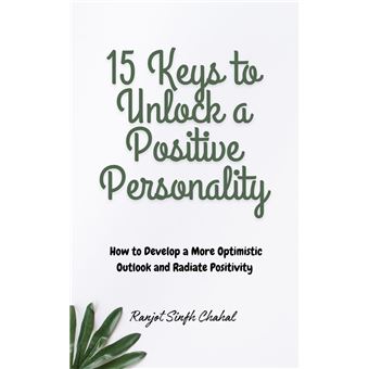 15 Keys to Unlock a Positive Personality - 1