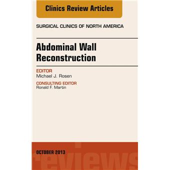 Abdominal Wall Reconstruction, An Issue of Surgical Clinics - 1
