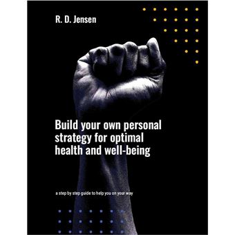 Build your own personal strategy for optimal health and well-being - 1