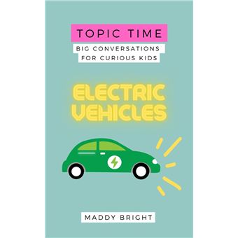 Topic Time - Electric Vehicles - 1