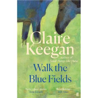 Walk the Blue Fields - 1