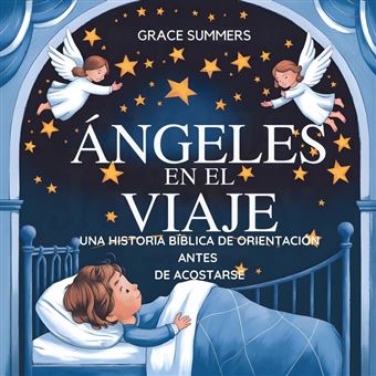 Ángeles En El Viaje: Una Historia Bíblica De Orientación Antes De Acostarse - 1