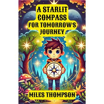 A Starlit Compass for Tomorrow's Journey - 1