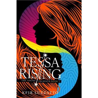 Tessa Rising: (The Young Telepath Book 1) - 1