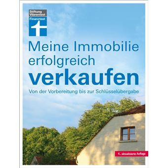 Meine Immobilie erfolgreich verkaufen - Verkauf mit oder ohne Makler - Vorbereitung & Unterlagen - Rechtliches für Verkäufer - 1
