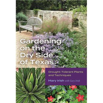 Gardening on the Dry Side of Texas - 1