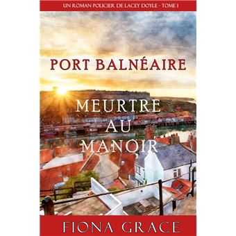Meurtre au Manoir (Un Roman Policier de Lacey Doyle Tome 1) - 1