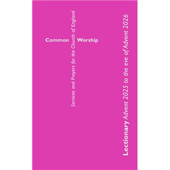 Common Worship Lectionary Advent 2025 to the Eve of Advent 2026 (Standard Format) - 1