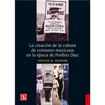 La creación de la cultura de consumo mexicana en la época de Porfirio Díaz - 1