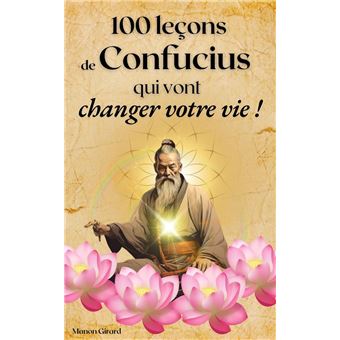 100 Leçons De Confucius Qui Vont Changer Votre Vie - 1