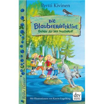 Die Blaubeerdetektive (1) Gefahr für den Inselwald! - 1