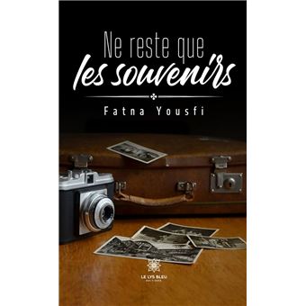 Ne reste que les souvenirs - 1