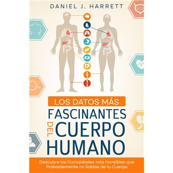 Los Datos más Fascinantes del Cuerpo Humano - 1